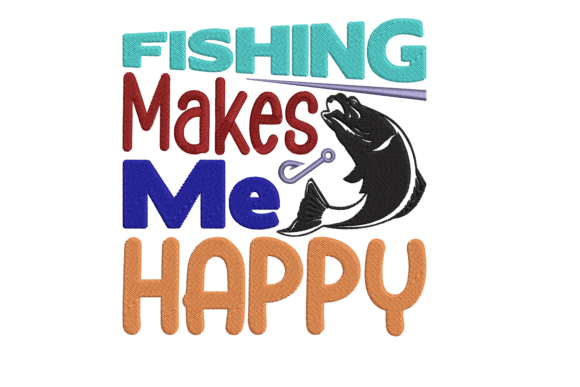 Fishing Makes Me Happy Embroidery Review
